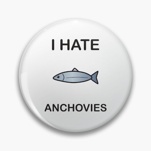 Item preview, I Hate Anchovies – Funny Picky Eater Gift designed and sold by I HATE IT!.