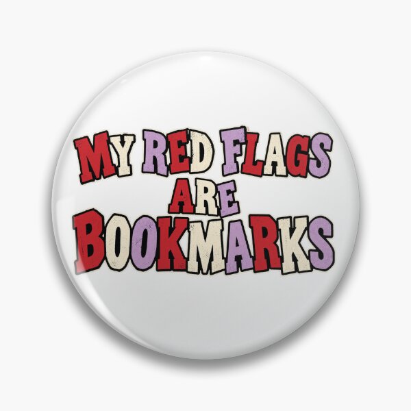 Item preview, My Red Flags Are Bookmarks - Book Lover designed and sold by mmromance.