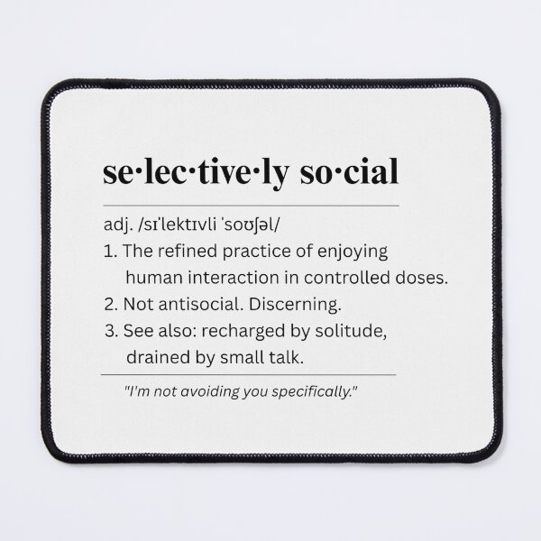 Item preview, Not Antisocial Selectively Social Introvert designed and sold by fadilow.