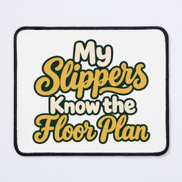 Item preview, Slippers Know the Floor Plan Cozy Script Type designed and sold by Bikivuno.
