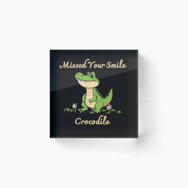 Item preview,  Missed Your Smile Crocodile – Cute Back to School Reptile designed and sold by LadyInEverGreen.