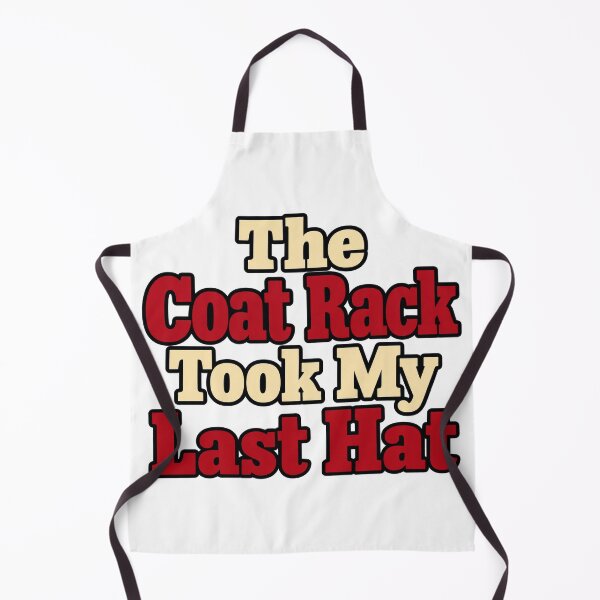 Item preview, Coat Rack Took My Last Hat Bold Funny Lettering designed and sold by Bikivuno.