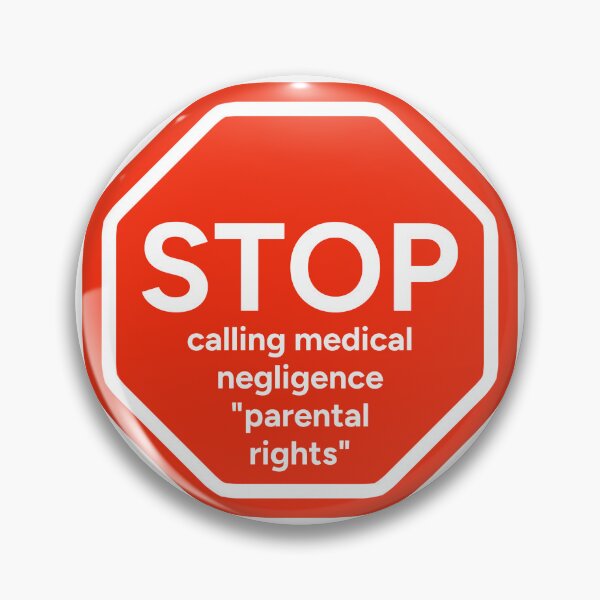 Item preview, Stop calling medical negligence “parental rights” designed and sold by Rachel the Artist .