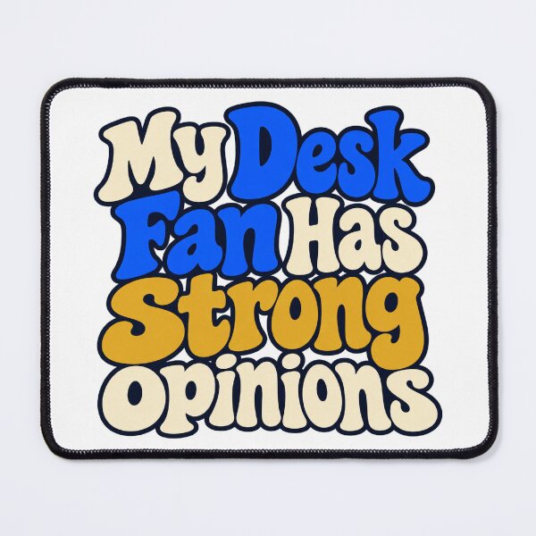 Item preview, Desk Fan Has Strong Opinions Colorful Lettering designed and sold by Bikivuno.