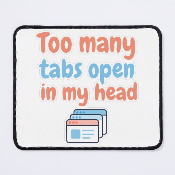 Item preview, Too Many Tabs Open Pastel Sticker designed and sold by MindfulMischief.