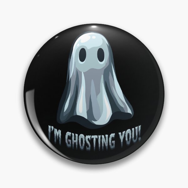 Item preview, I'm Ghosting You! designed and sold by amacher.