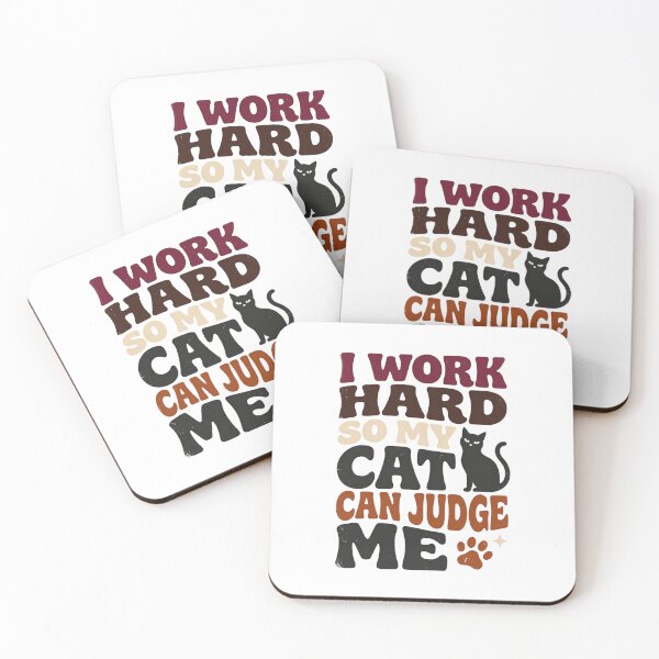 Item preview, I Work Hard So My Cat Can Judge Me | Cat Humor designed and sold by Leoprinty.