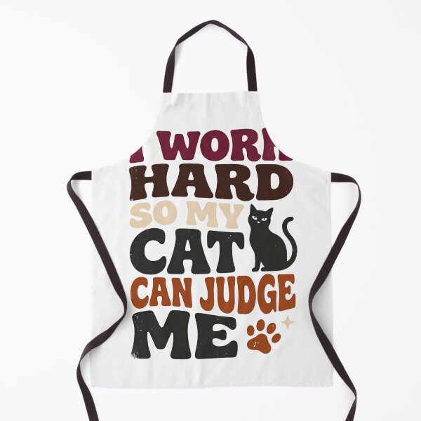 Item preview, I Work Hard So My Cat Can Judge Me | Cat Humor designed and sold by Leoprinty.