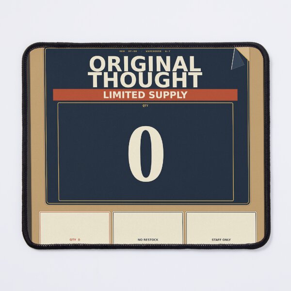 Item preview, Original Thought: Limited Supply designed and sold by PhoenixTShirtz.