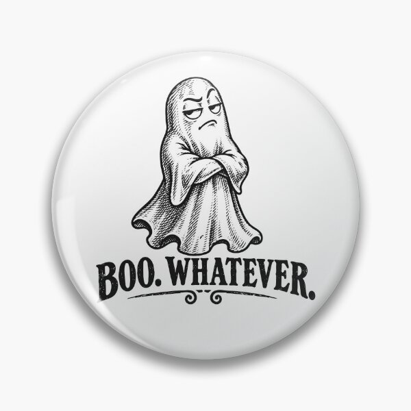 Item preview, Boo. Whatever. (with Black Lettering) designed and sold by VelvetRoom.