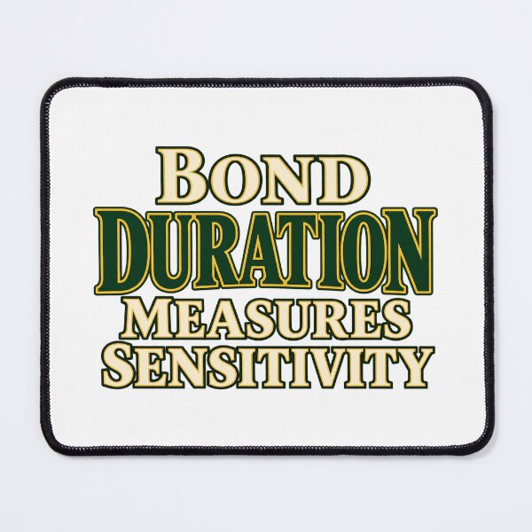 Item preview, Bond Duration Sensitivity Classic Finance Type designed and sold by Bikivuno.