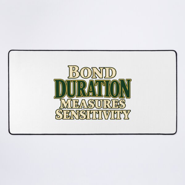Item preview, Bond Duration Sensitivity Classic Finance Type designed and sold by Bikivuno.