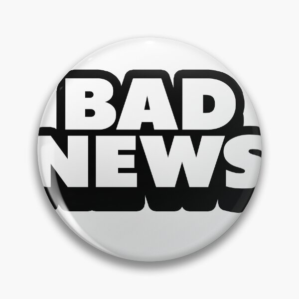Item preview, Bad News designed and sold by joshpincus.