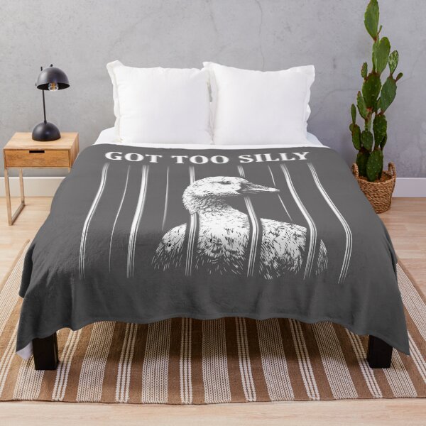 Item preview, a goose behind "GOT TOO SILLY".    designed and sold by Designart68.