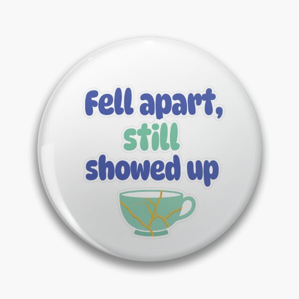 Item preview, Fell Apart Still Showed Up Pastel Sticker designed and sold by MindfulMischief.
