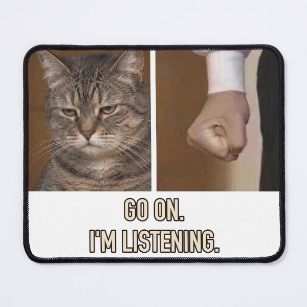 Item preview, Go On, I’m Listening designed and sold by Fuzzy-Error.