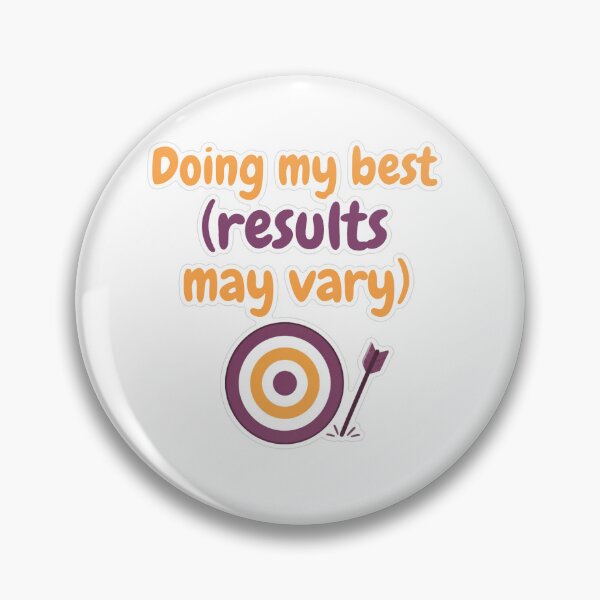 Item preview, Doing My Best Results May Vary Sticker designed and sold by MindfulMischief.