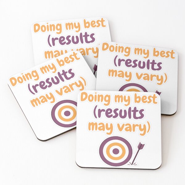Item preview, Doing My Best Results May Vary Sticker designed and sold by MindfulMischief.