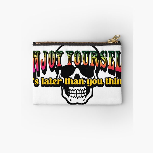 Item preview, Enjoy Yourself It's Later Than You Think designed and sold by joshpincus.