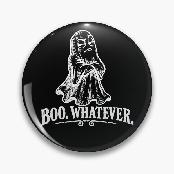 Item preview, Boo. Whatever. (with White Lettering) designed and sold by VelvetRoom.