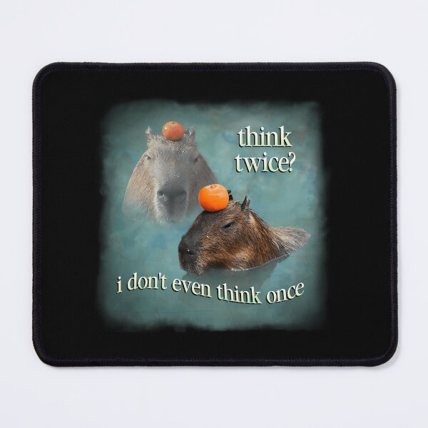 Item preview, Think Twice I Don_T Even Think Once Capybara Word Art designed and sold by MissionOne.