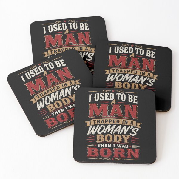 Item preview, I Used to Be A Man Trapped in A Woman's Body Then I was Born designed and sold by Crystal-Tree.