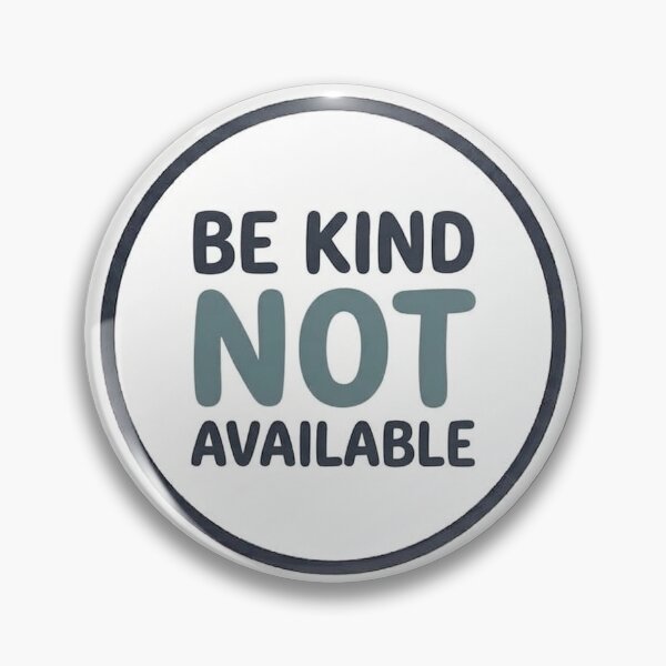 Item preview, Be Kind Not Available designed and sold by Nice-Baby.