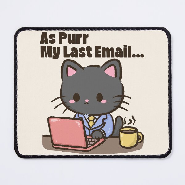 Item preview, Kawaii Office Black Cat - As Purr My Last Email designed and sold by legendaryskins.
