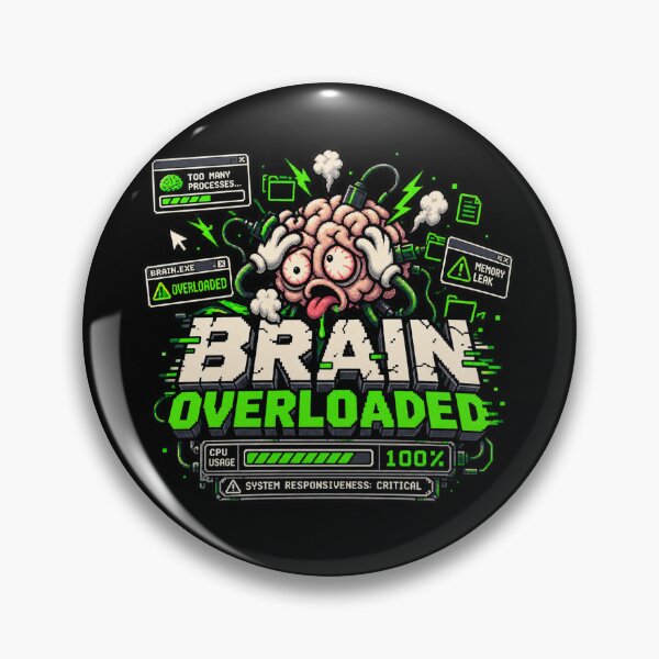 Item preview, Brain Overloaded – CPU 100% Retro Pixel Humor designed and sold by Mad Factory Designs.