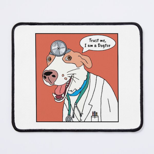 Item preview, Trust Me I Am A Dogtor Funny Red Graphic designed and sold by Groovythought.