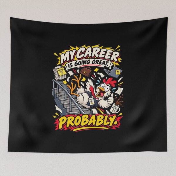 Item preview, My Career Is Going Great Probably Panicking Chicken Office Humor designed and sold by RatherCreative.