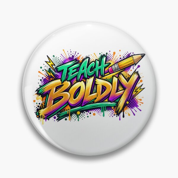 Item preview, Teach Boldly — Inspirational Street-Art Teacher Design designed and sold by CaribChroma.