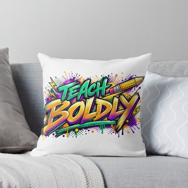 Item preview, Teach Boldly — Inspirational Street-Art Teacher Design designed and sold by CaribChroma.