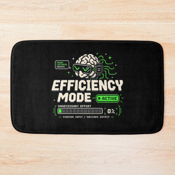 Item preview, Smart Laziness – Efficiency Mode Active Pixel Humor designed and sold by Mad Factory Designs.