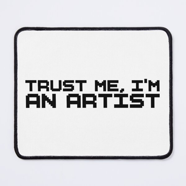 Item preview, Trust Me I’m an Artist – Bold Typography Sticker designed and sold by tviyluv.