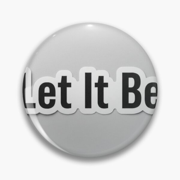 Item preview, Let It Be Quote designed and sold by Nice-Baby.