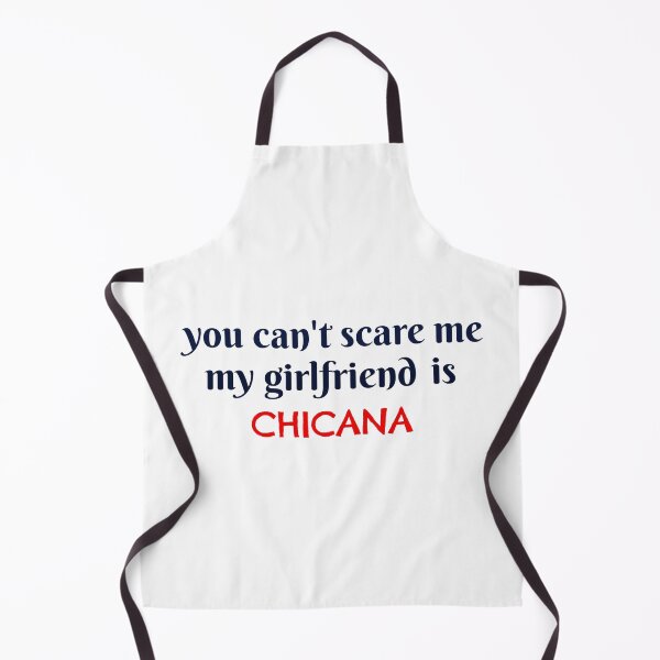 Item preview, you can't scare me my girlfriend is chicana funny gift   designed and sold by GlobalPrintArt.