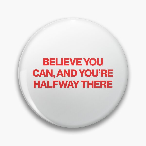 Item preview, Believe you can, and you’re halfway there designed and sold by SWETA HALDER.