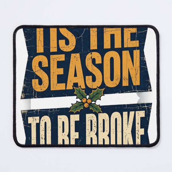 Item preview, Tis The Season To Be Broke Shirt - Funny Retro Christmas Tee designed and sold by KERK Art and Design.