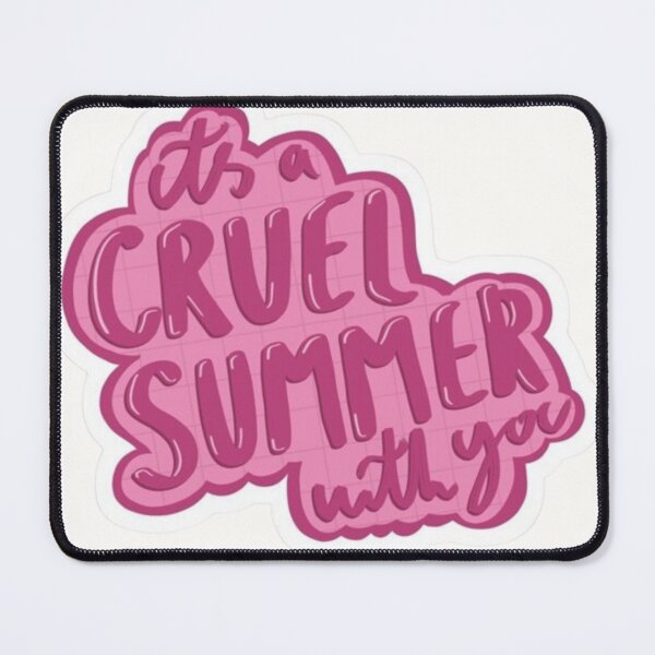 Item preview, cruel summer designed and sold by TOGETHERINSIEME.