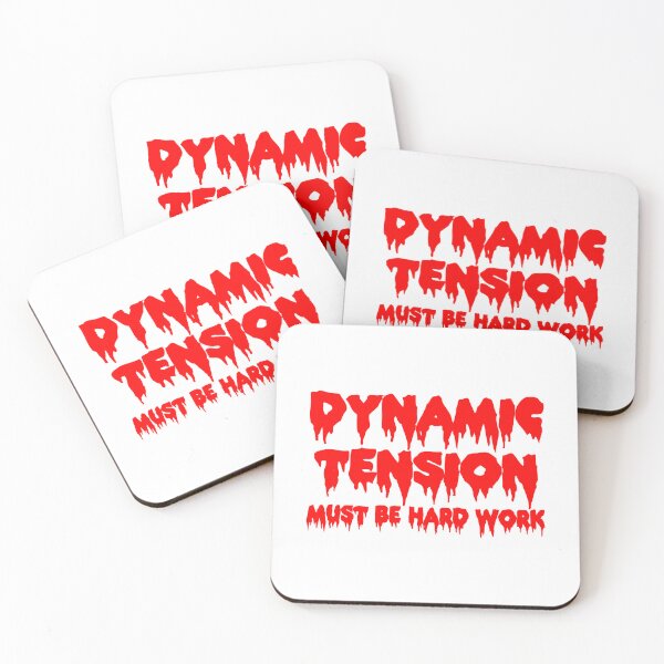 Item preview, Dynamic Tension Must Be Hard Work designed and sold by joshpincus.