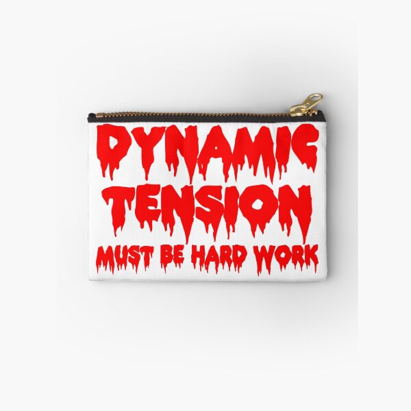 Item preview, Dynamic Tension Must Be Hard Work designed and sold by joshpincus.