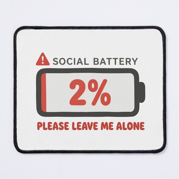 Item preview, Social Battery 2% Introvert Humor designed and sold by fadilow.