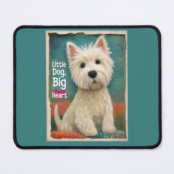 Item preview, Little Dog, Big Heart! designed and sold by WestieMDR.