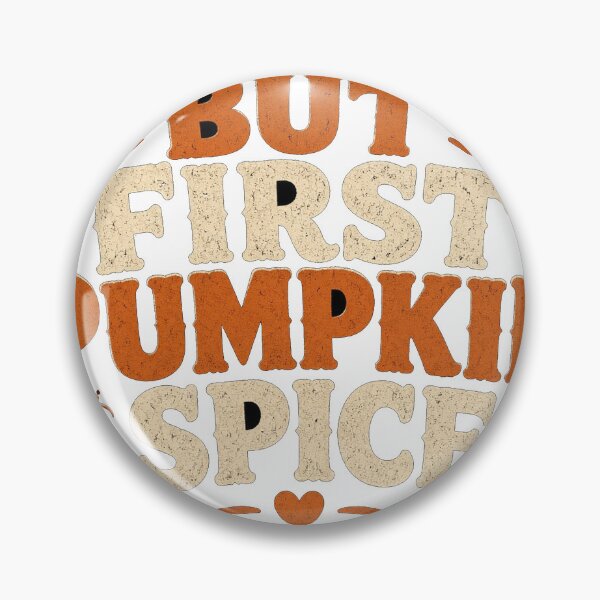 Item preview, But First Pumpkin Spice Bold Autumn Typography Tee designed and sold by GSideArtStore.