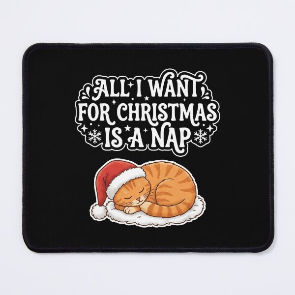 Item preview, All I Want For Christmas Is A Nap designed and sold by TeNovaStudio ⭐⭐⭐⭐⭐.