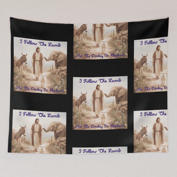 Item preview, I Follow The Lamb Not The Donkey Or Elephant designed and sold by tellia-kallisto.