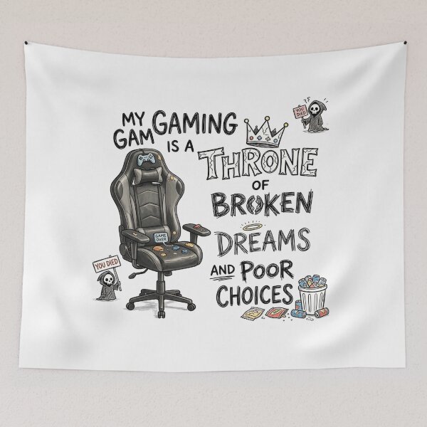 Item preview, My gaming chair is a throne of broken dreams and poor choices. designed and sold by jrzvibe.