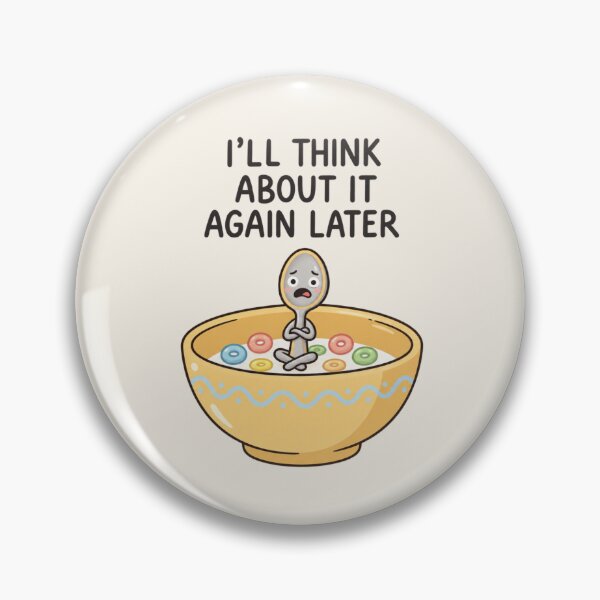 Item preview, I'll Think About It Again Later | Funny Procrastination Cereal Art designed and sold by MrDev.