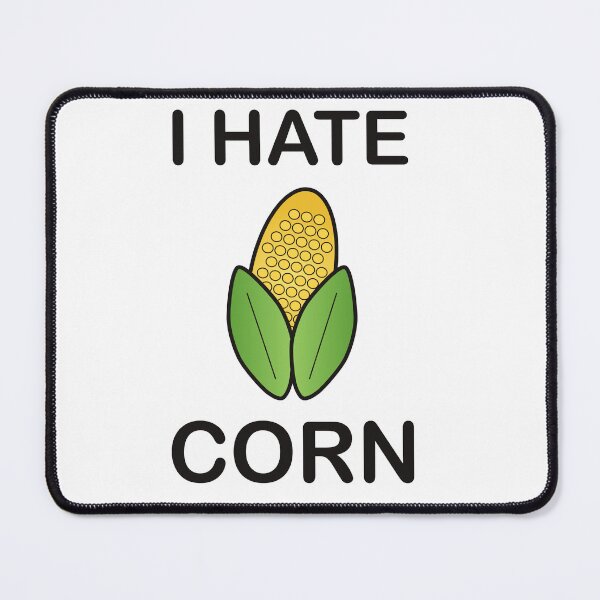Item preview, I Hate Corn - Funny Picky Eater Gift designed and sold by I HATE IT!.